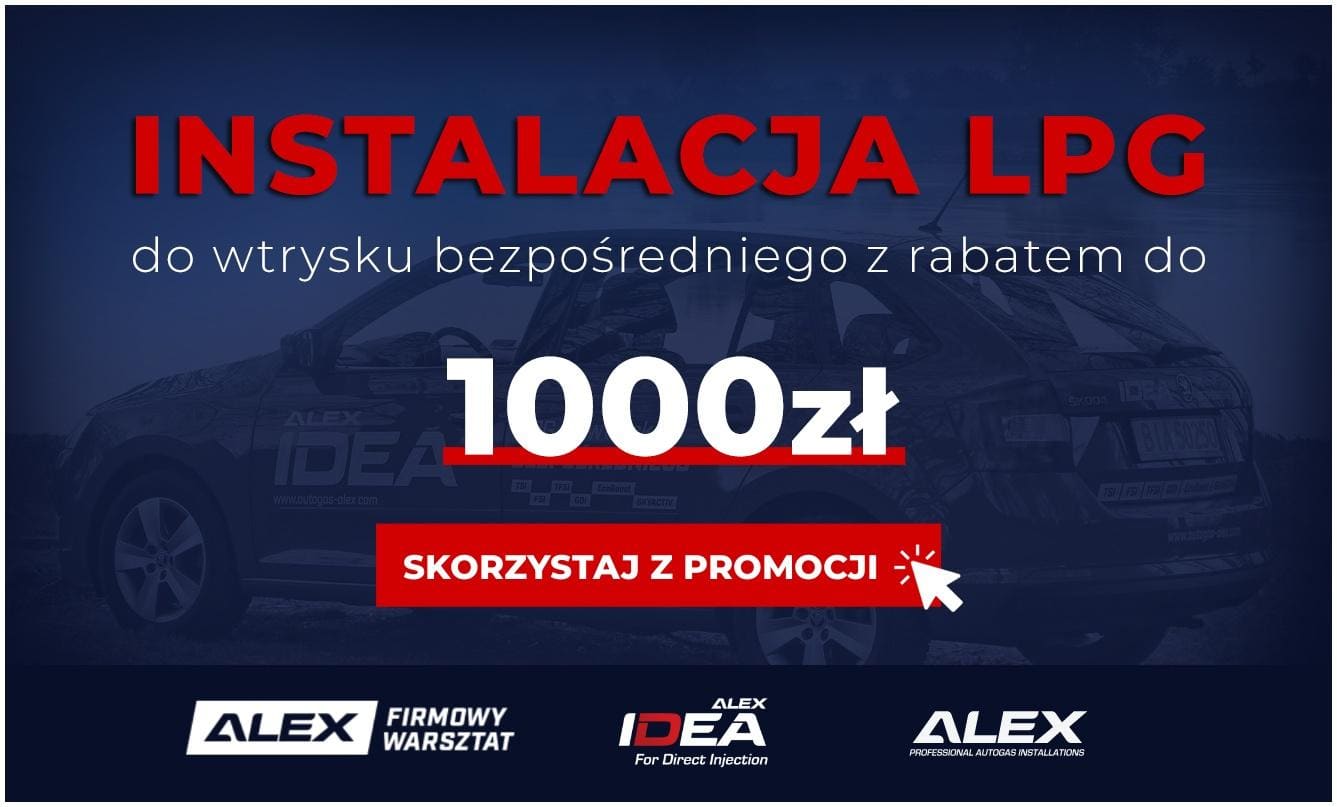 Montaż instalacji LPG ALEX IDEA z rabatem do 1000 zł!